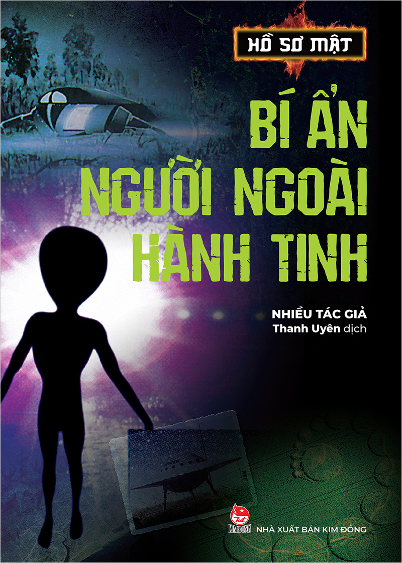 Kim Đồng - Hồ sơ mật - Bí ẩn người ngoài hành tinh