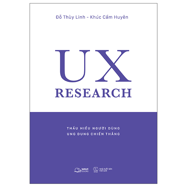 Ux research - thấu hiểu người dùng, ung dung chiến thắng