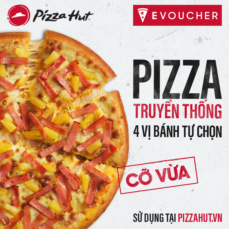 Pizza hut - pizza truyền thống 4 vị bánh tự chọn