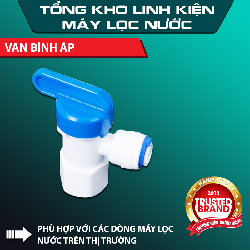 Van bình áp máy lọc nước , Van khóa nước máy lọc nước