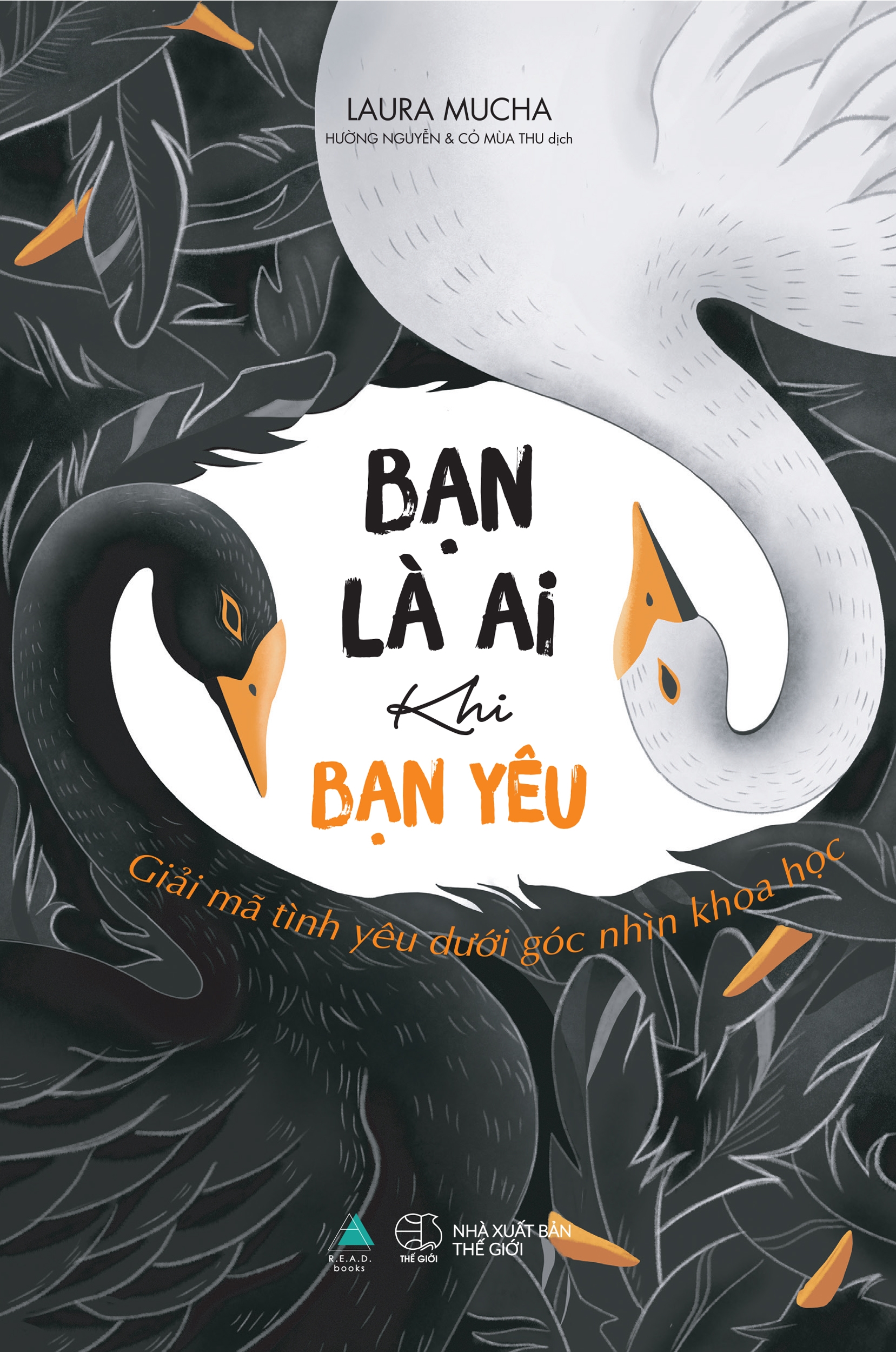 Fahasa - bạn là ai khi bạn yêu - giải mã tình yêu dưới góc nhìn khoa học