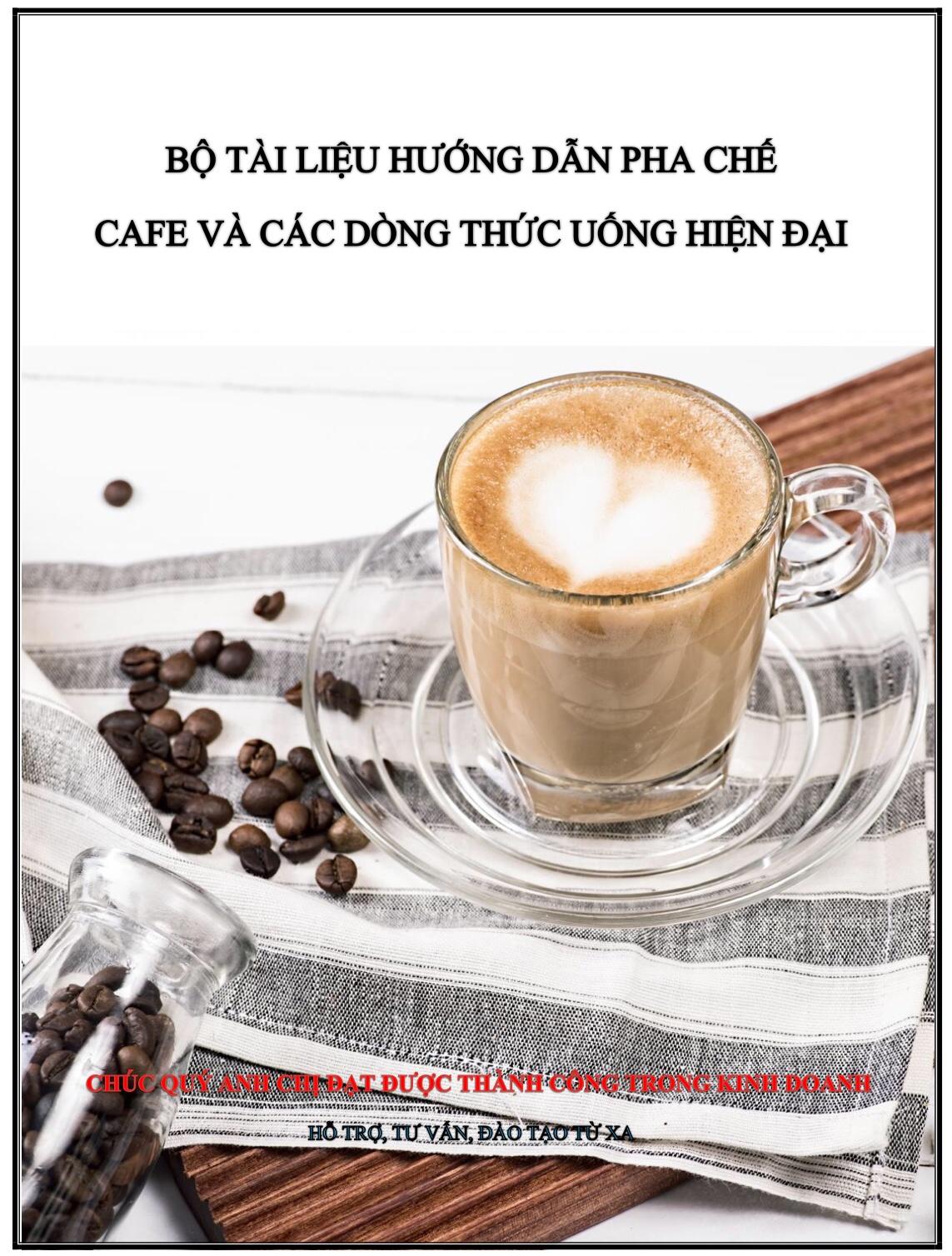 Sách công thức pha chế CAFE – ĐÁ XAY –  TRÀ TRÁI CÂY – SODA và THỨC UỐNG HOT HIỆN NAY
