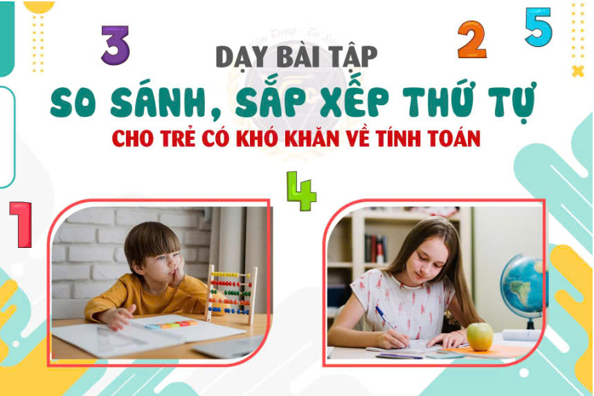 Dạy bài tập so sánh, sắp xếp thứ tự cho trẻ có khó khăn về tính toán - Khóa học online VMC Giá 800,000 Đồng*Miễn phí vận chuyển