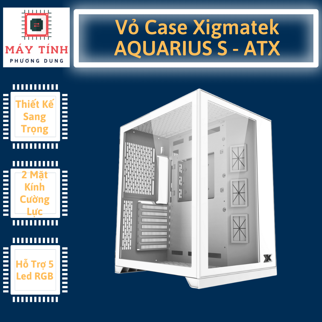 Vỏ case xigmatek aquarius s chính hãng, sang trọng, tối đa hiệu năng i máy tính phương dung