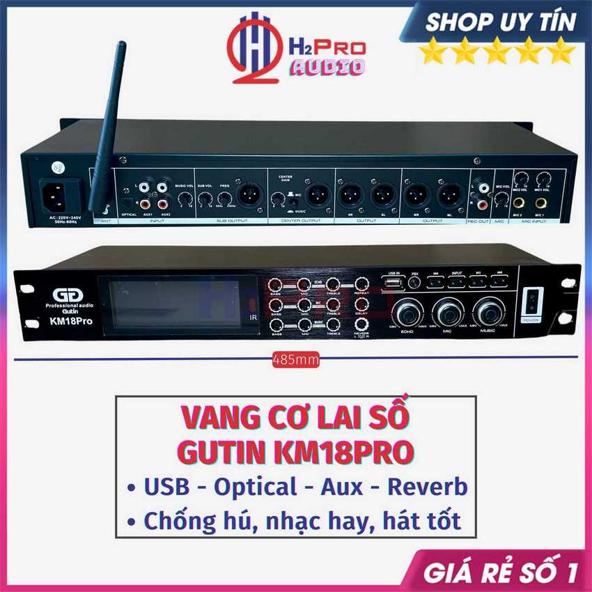 Vang Cơ Lai Số Gutin KM18Pro Đời Mới Chống Hú - Bluetooth - Optical, Vang Cơ Gutin Karaoke Chip Âm Thanh Số -H2Pro Audio