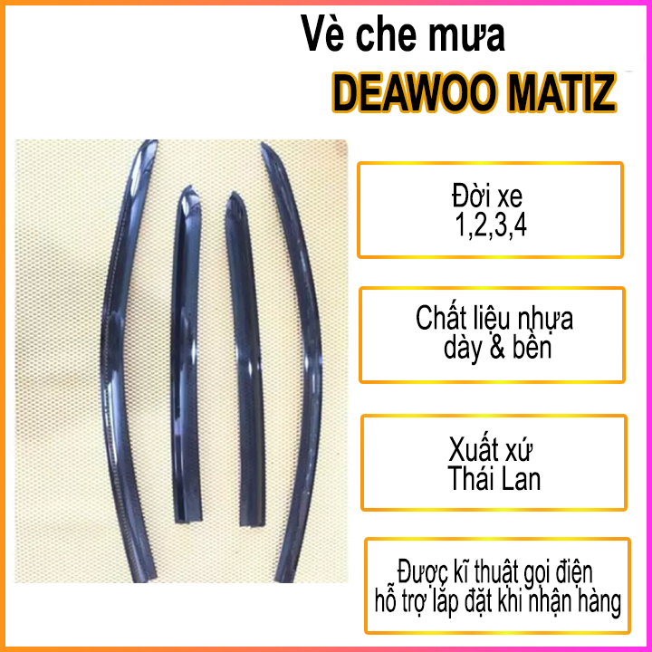 Bộ vè che mưa đen hàng Thái Lan cao cấp Siêu bền cho xe Daewoo Matiz 1,2 dễ lắp, có kĩ thuật liên hệ hướng dẫn và bảo hành