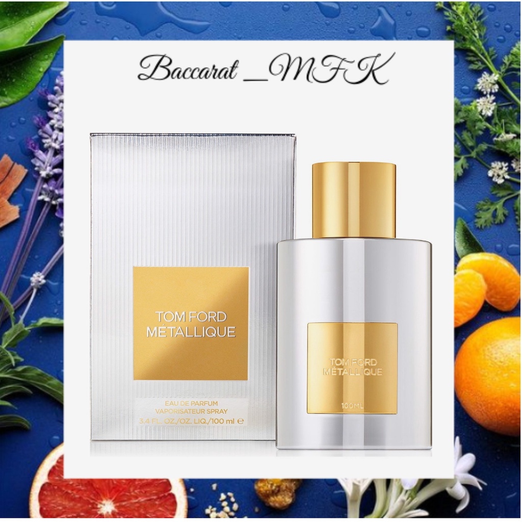 Jelly.Store - Nước hoa Tom Ford Metallique 5ml/10ml/20ml