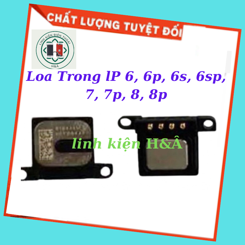 Loa trong hàng bóc máy thay thế cho ip 6/6 plus/6s/6s plus/7/7 plus/8/8 plus