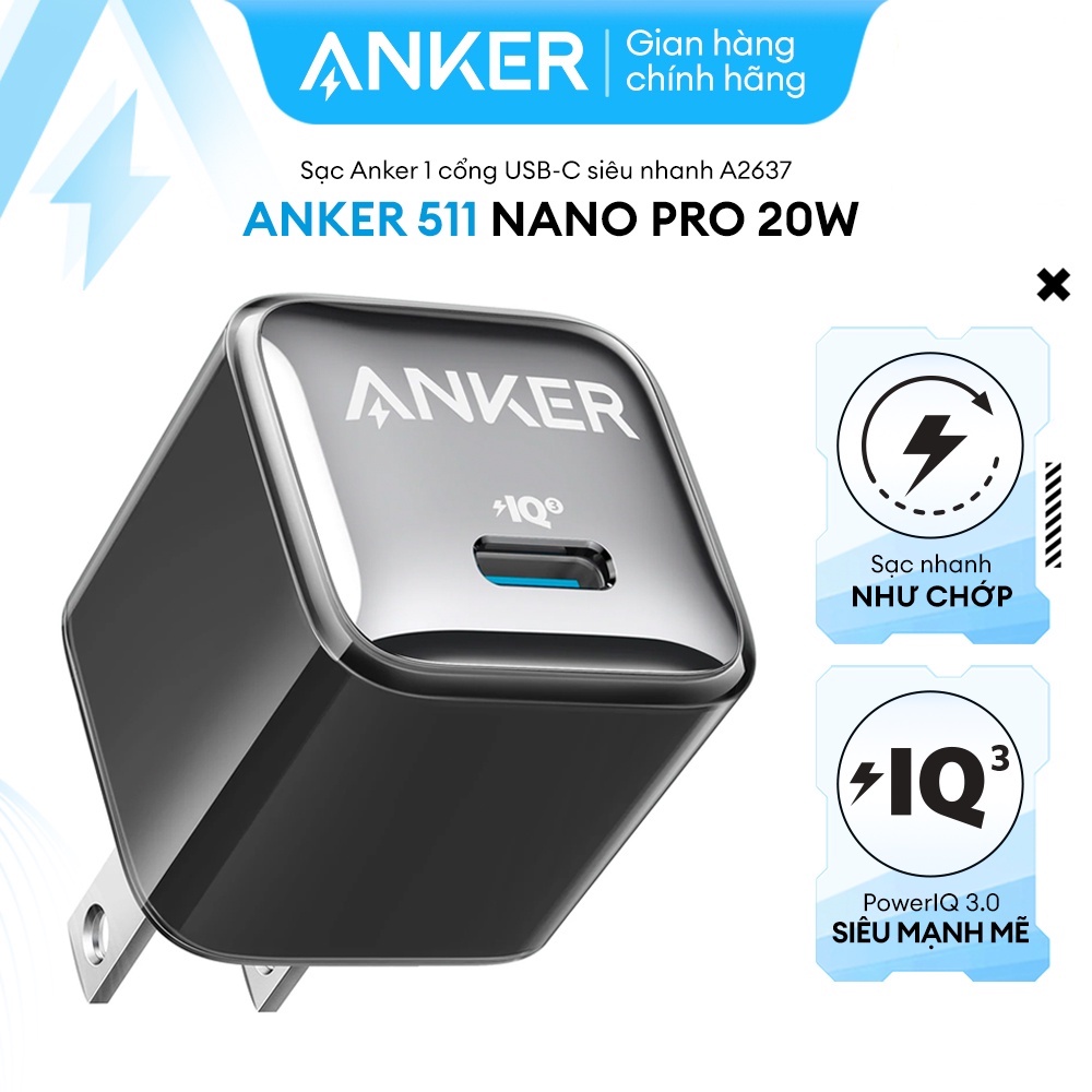 Sạc anker 511 nano pro 20w a2637 1 cổng usb-c piq 3.0 tương thích pd - a2637