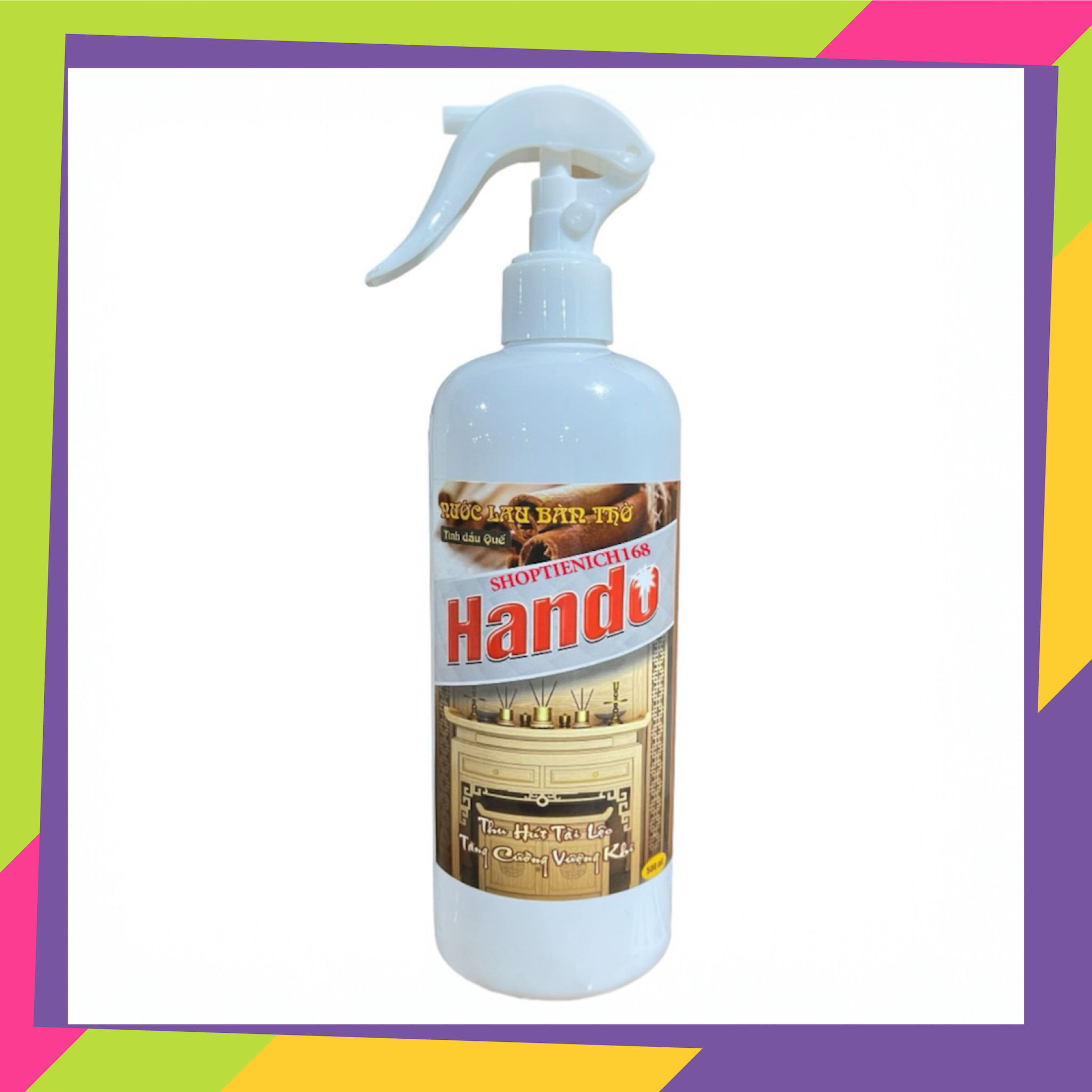 Nước Lau Bàn Thờ Phong Thủy Hando 500ml Hương Quế - Sạch Bụi, Khử Mùi, Tăng Tài Lộc, An Toàn Cho Sức Khỏe