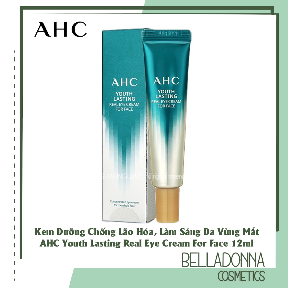 [HCM]Kem Dưỡng Chống Lão Hóa Làm Sáng Da Vùng Mắt AHC Youth Lasting Real Eye Cream For Face 12ml