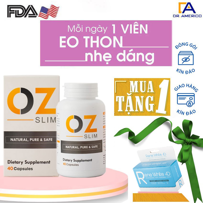 Giảm cân oz slim USA [Giúp giảm cân hiệu quả và an toàn cho sức khỏe]