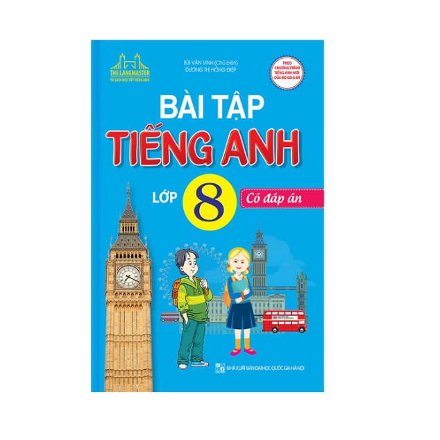 Sách - Bài tập tiếng Anh lớp 8 - Có đáp án (Tái bản chương trình mới)- Mhbooks