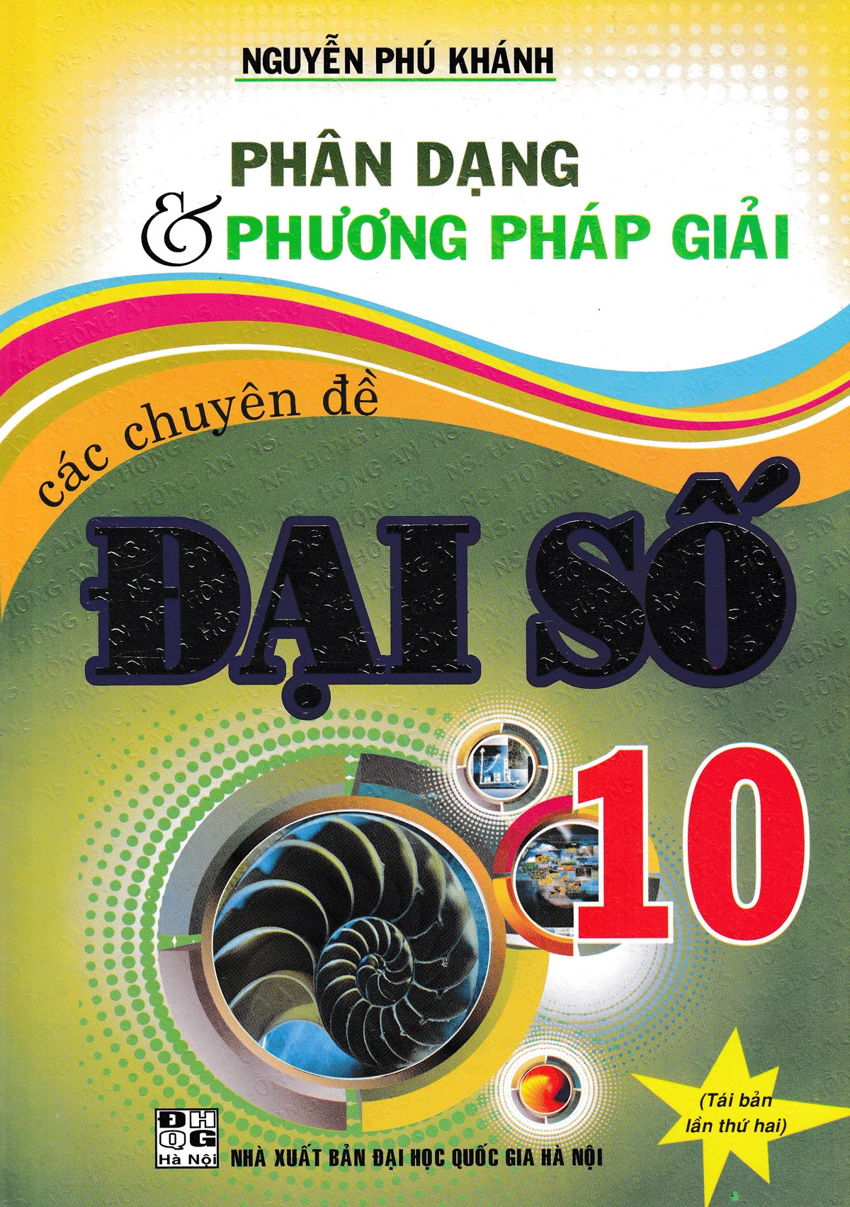 Phân dạng và phương pháp giải các chuyên đề đại số lớp 10