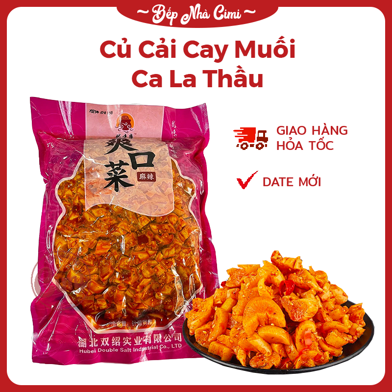 Củ Cải Muối Cay Giòn Tứ Xuyên - Ca La Thầu - Bếp Nhà CIMI