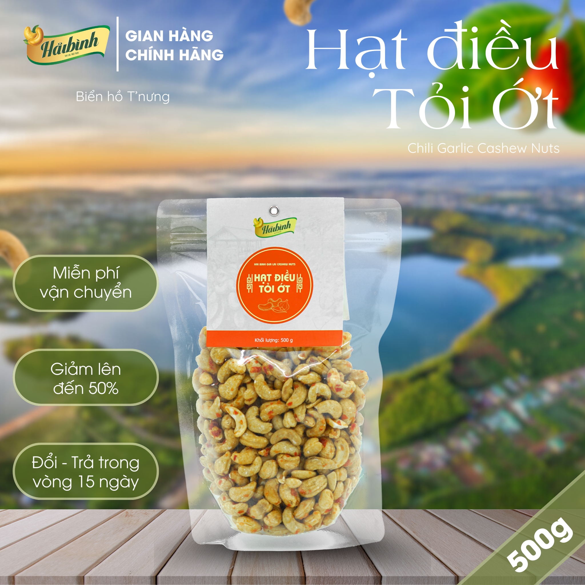 Hạt điều ớt Hải Bình Gia Lai Túi Zipper 500g - Hạt Điều Tỏi Ớt Rang Tay – Càng Ăn Càng Ghiền