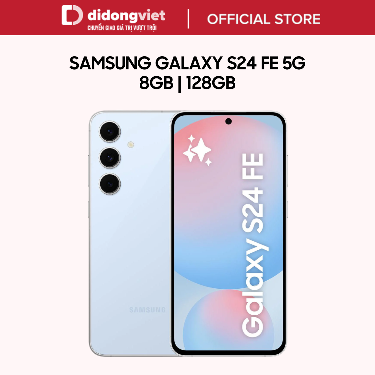 Samsung Galaxy S24 Fe 5G Ram 8GB | 128GB, 6.7" 120Hz | Chip Exynos 2400e - 50MP - 4700mAh | Bảo hành