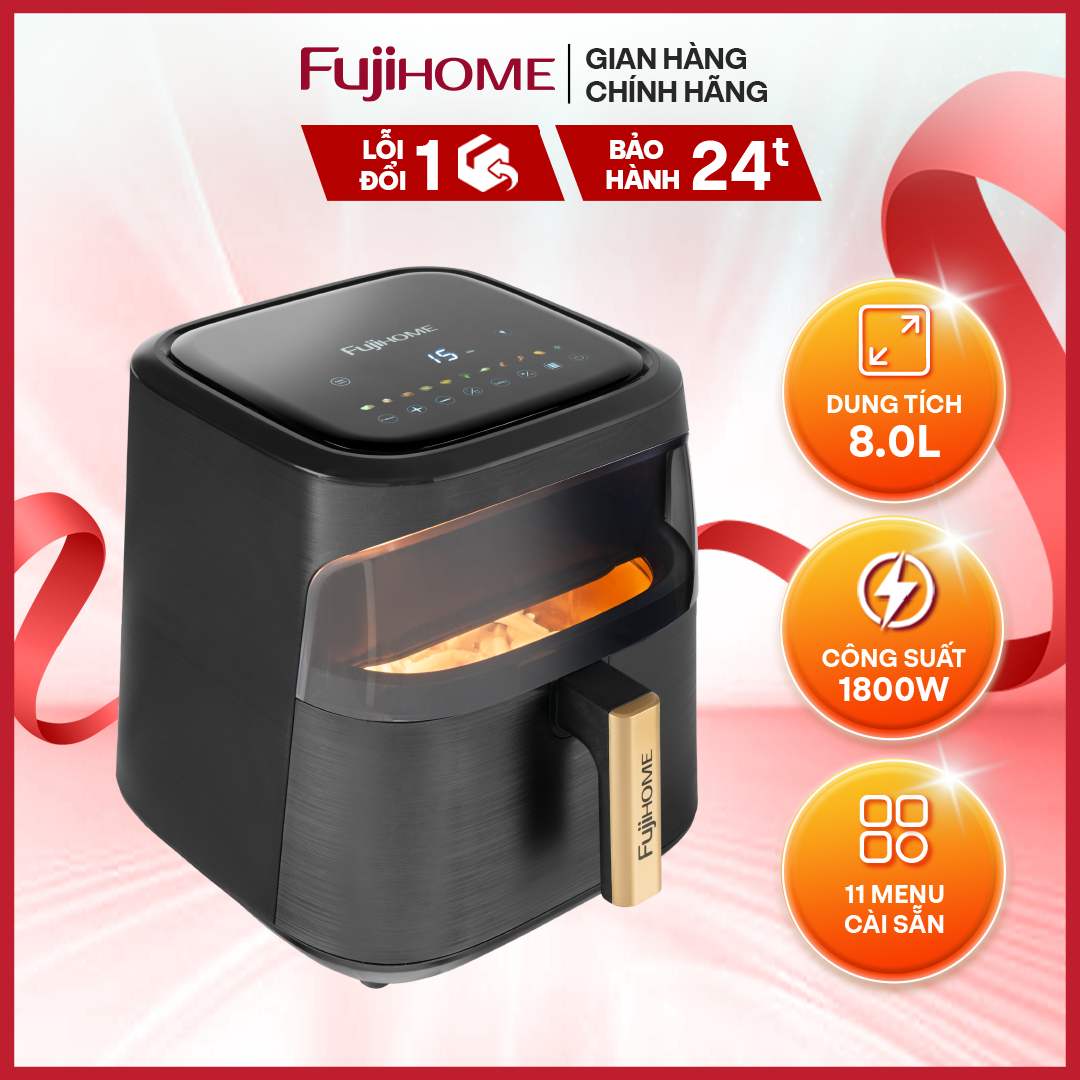 Nồi chiên không dầu 8 lít FUJIHOME A8DG2 mặt kính trong suốt view 360 độ, menu cài sẵn, mặt cảm ứng