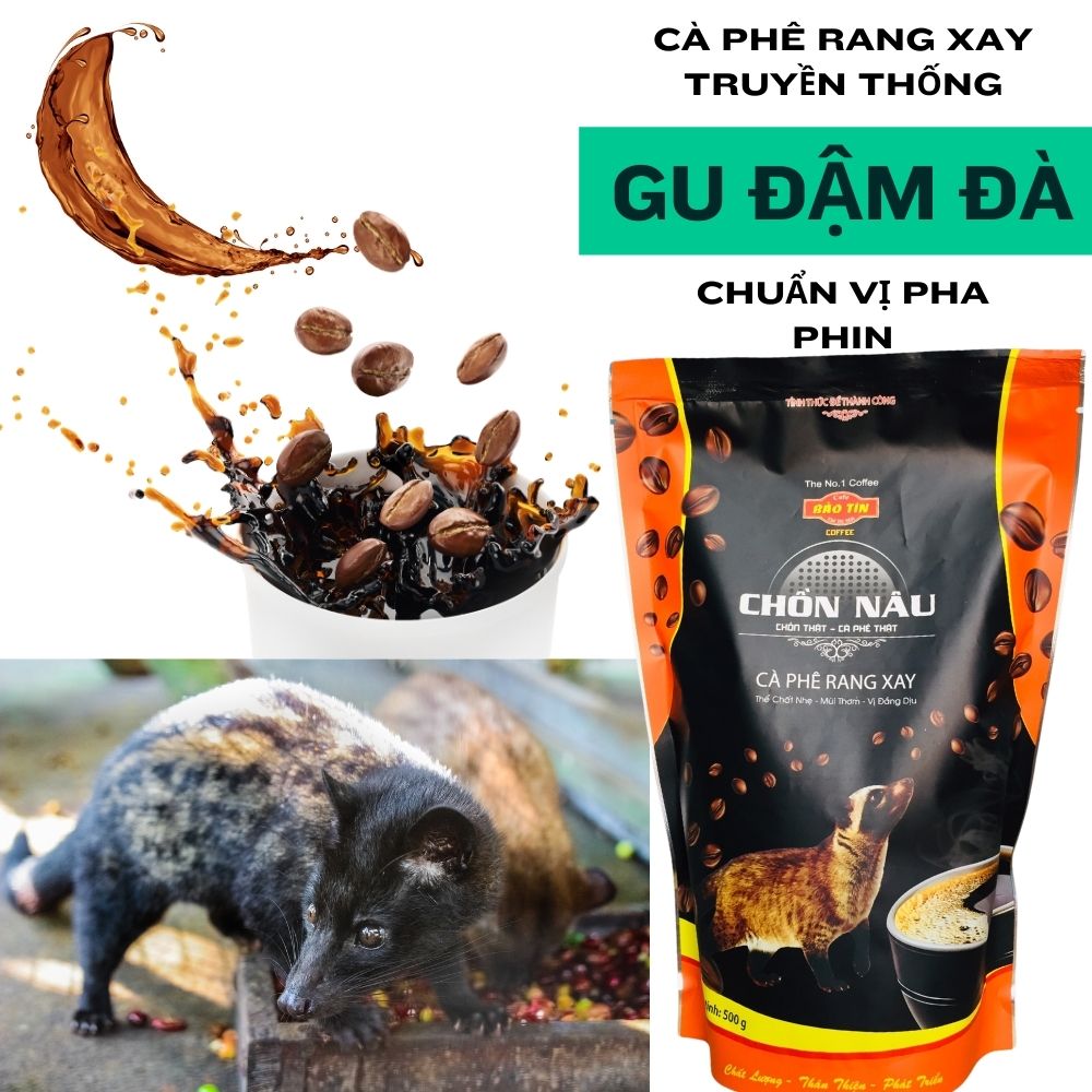Cà Phê Chồn  Bảo Tín 500GR cao cấp thơm ngon tròn vị