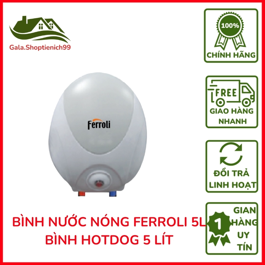 Bình nước nóng Ferroli Hotdog 5l Chống giật  Tiện Dụng Lắp Chuyên Cho Tủ Bếp  Tiết Kiệm Điện.