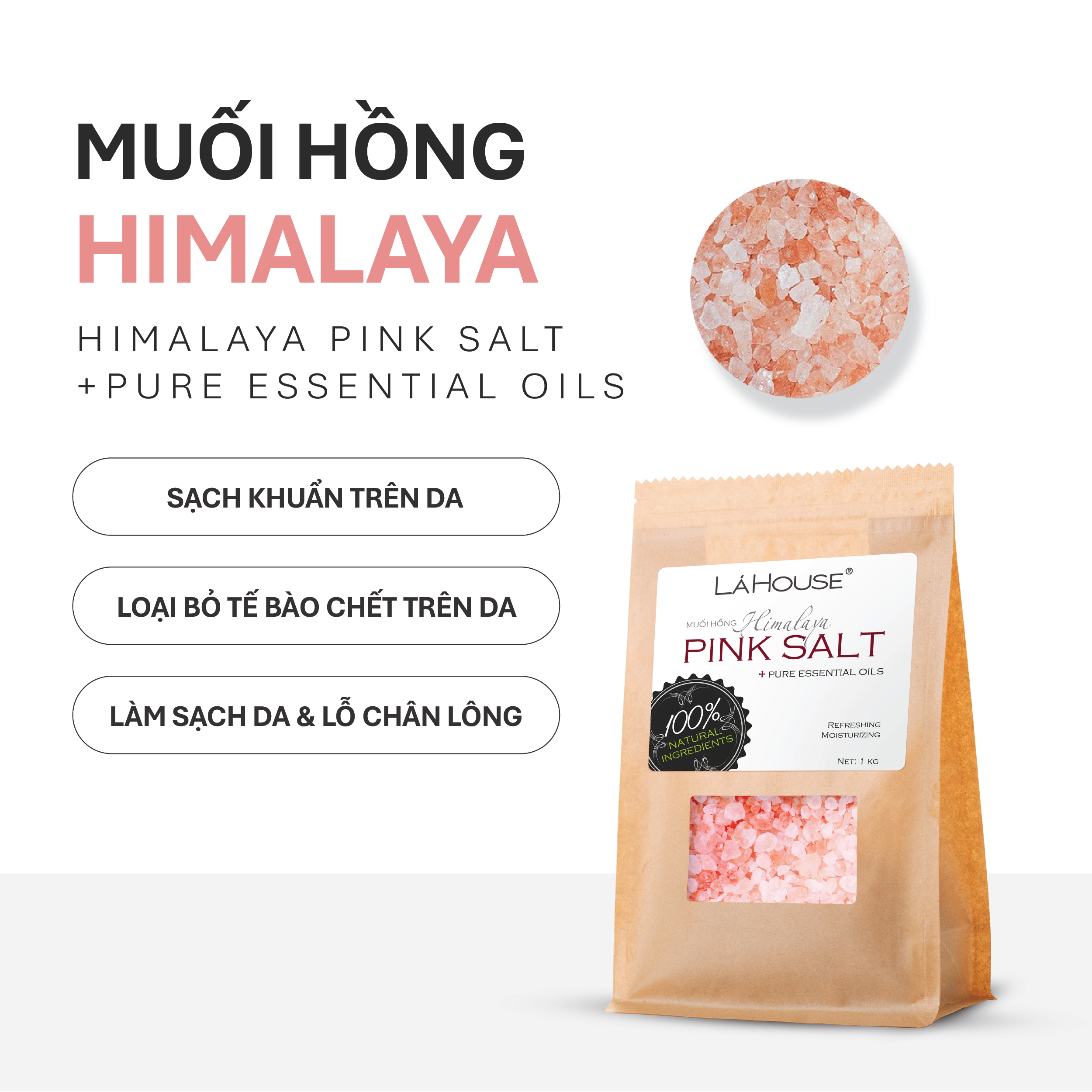 Muối tắm dưỡng ẩm, loại bỏ tế bào chết trên da Lá House Himalaya Pink Salt 1kg