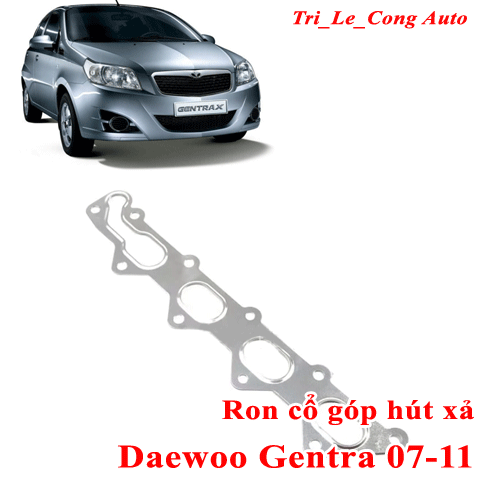 Bộ ron cổ góp hút xả Daewoo Gentra 2007–2011 máy 1.4 F14D số sàn số tự động