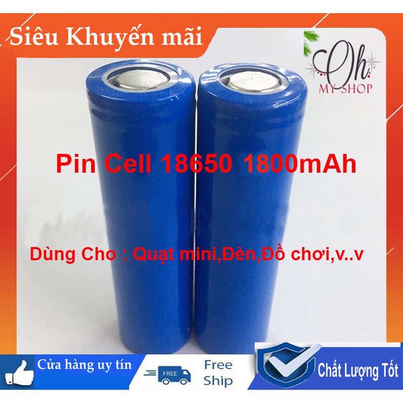 Cell pin 18650 3.7v 1800mah mới 100% chuẩn