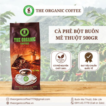 Cà Phê Bột Nổi Tiếng Buôn Mê Thuột The Organic Coffee, Đậm Đà, Thơm Béo, Sánh Nước 500 Gram - 1Kg