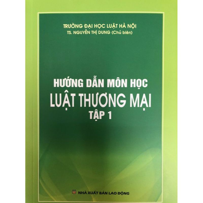 Sách.__.hướng dẫn môn học luật thương mại - tập 1