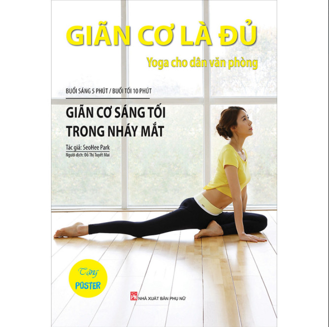Giãn cơ là đủ - yoga cho dân văn phòng