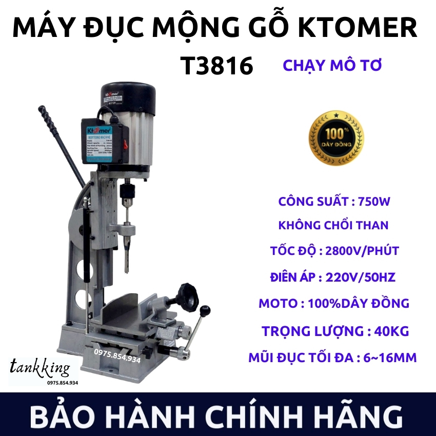 Máy đục mộng vuông Ktomer - T3816 Chạy mô tơ từ công suất 750W moto dây đồng 100% bảo hành 6 tháng