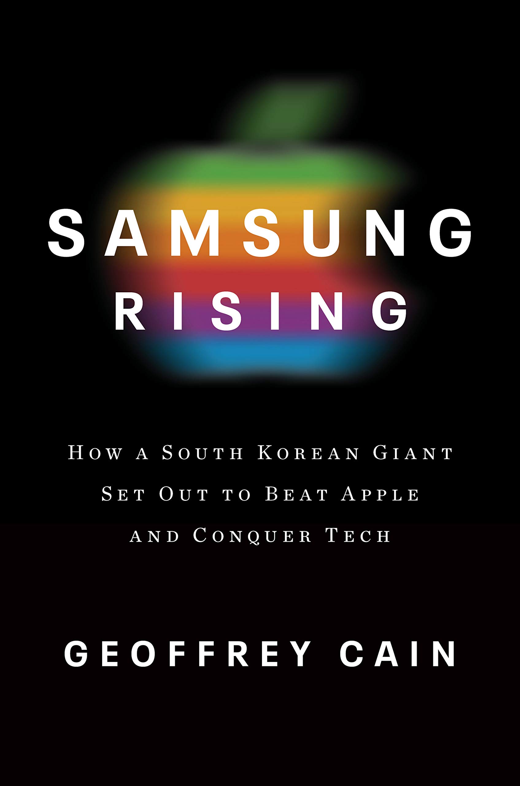 Sách Ngoại Văn - Samsung Rising: The Inside Story Of The South Korean Giant That Set Out To Beat Apple And Conquer Tech