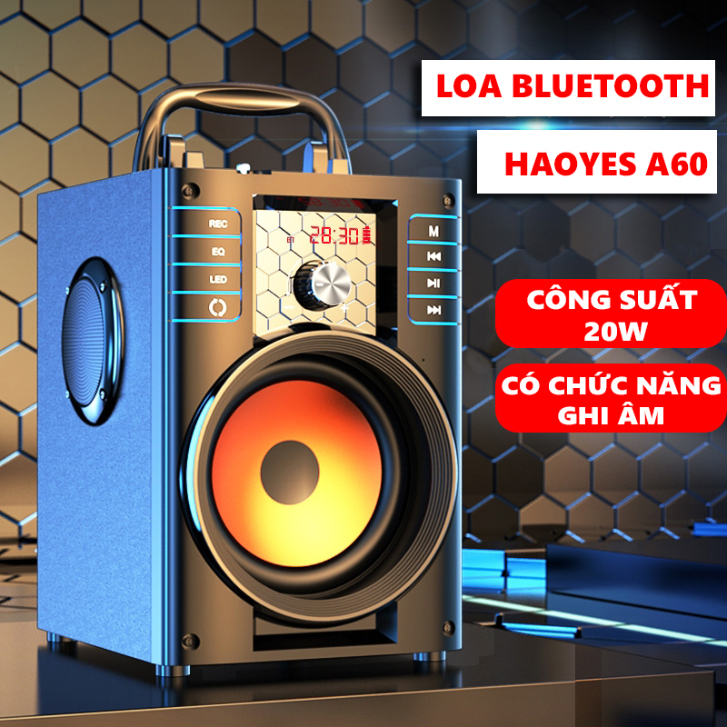 Loa bluetooth Di Động - Loa nghe nhạc bluetooth mini - Loa Bluetooth Haoyes A60 Nghe Nhạc Cực Chất, Âm Thanh Siêu Trầm LED Nháy Theo Nhạc. Bảo Hành Uy Tín