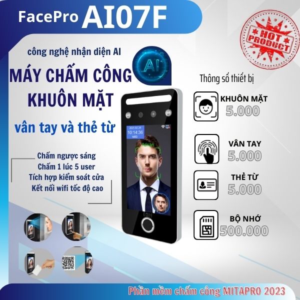 Máy chấm công nhận diện khuôn mặt cao cấp AI07F hàng mới 100%, chấm vân tay, chấm thẻ cảm ứng , chấm QR code