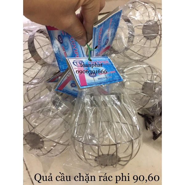 Quả cầu lọc rác sân thượng,hành lang...phi 60-90