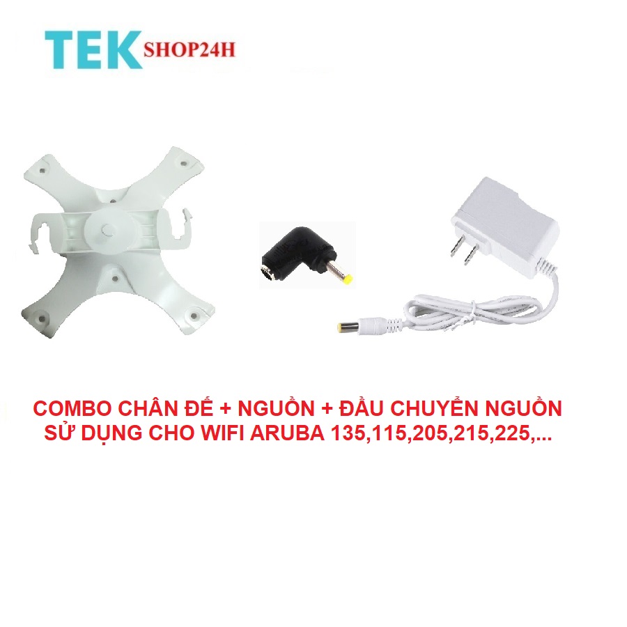 Combo Chân đế nhựa Nguồn Jack cho Wifi Aruba 135 115 205 225 215
