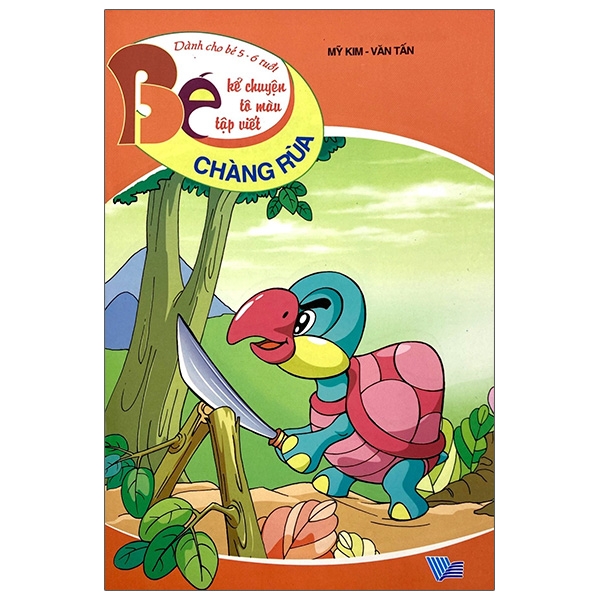 Fahasa - Bé Kể Chuyện Tô Màu Tập Viết - Chàng Rùa