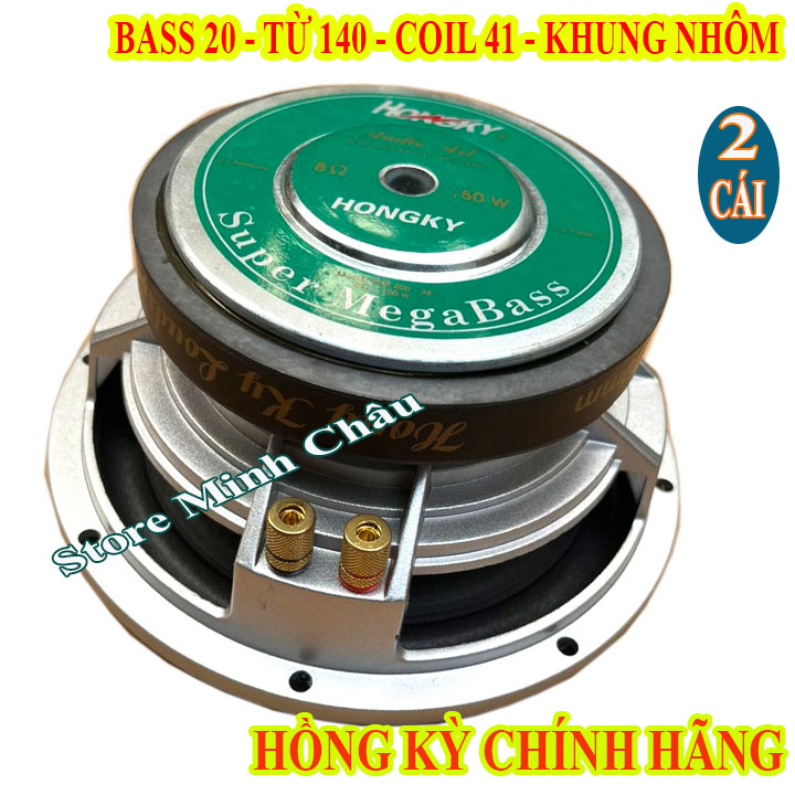 LOA BASS 20 HỒNG KỲ KHUNG NHÔM TỪ 140 CAO CẤP - GIÁ 2 CHIẾC