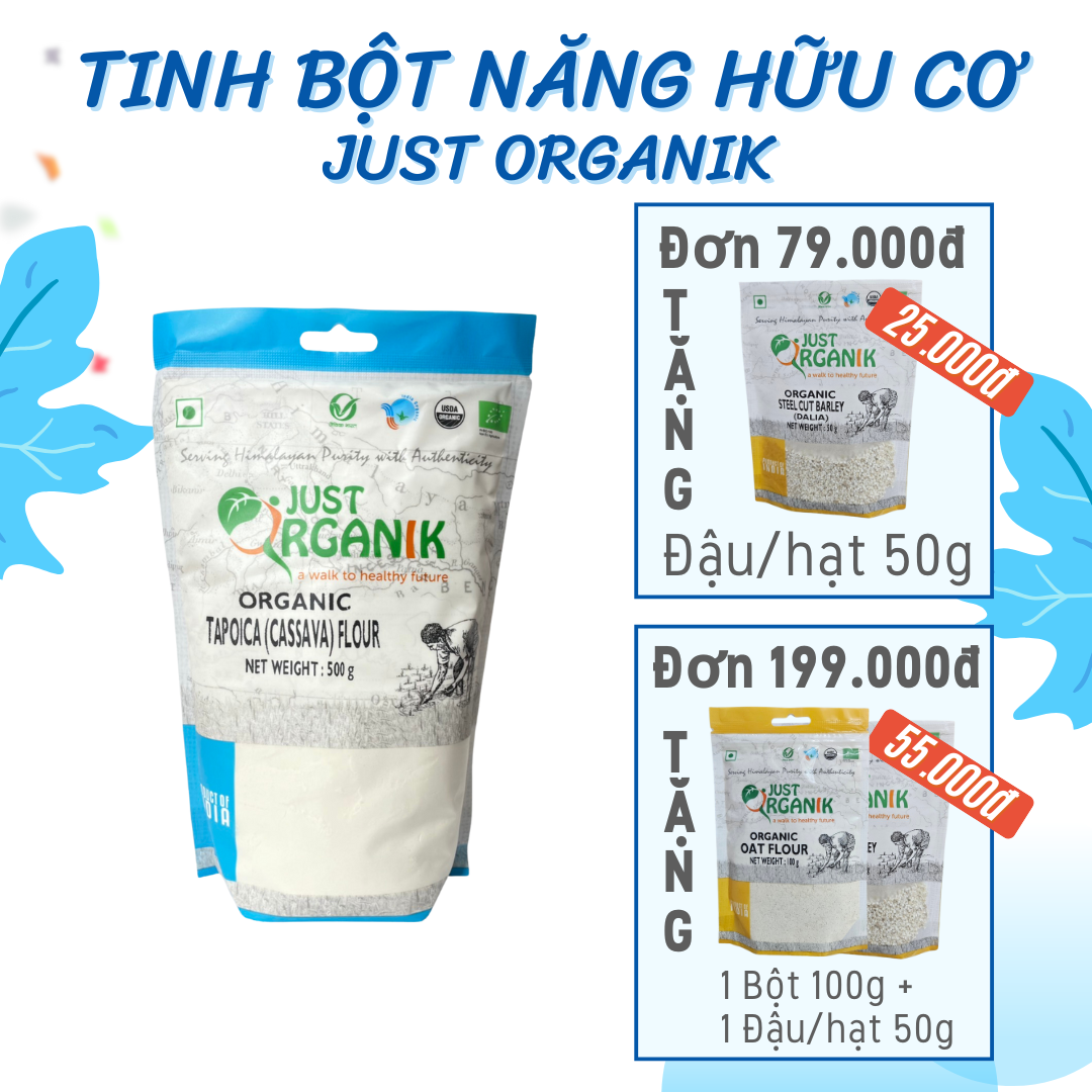 Bột năng bột sắn hữu cơ cho bé ăn dặm bột làm bánh ngon dẻo dai just organik xuất sứ ấn độ - 500g