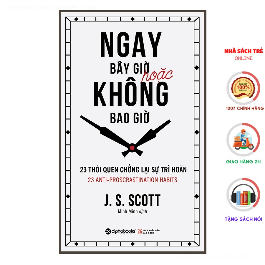 Ngay Bây Giờ Hoặc Không Bao Giờ (Tái Bản) - S.J. Scott [AlphaBooks]