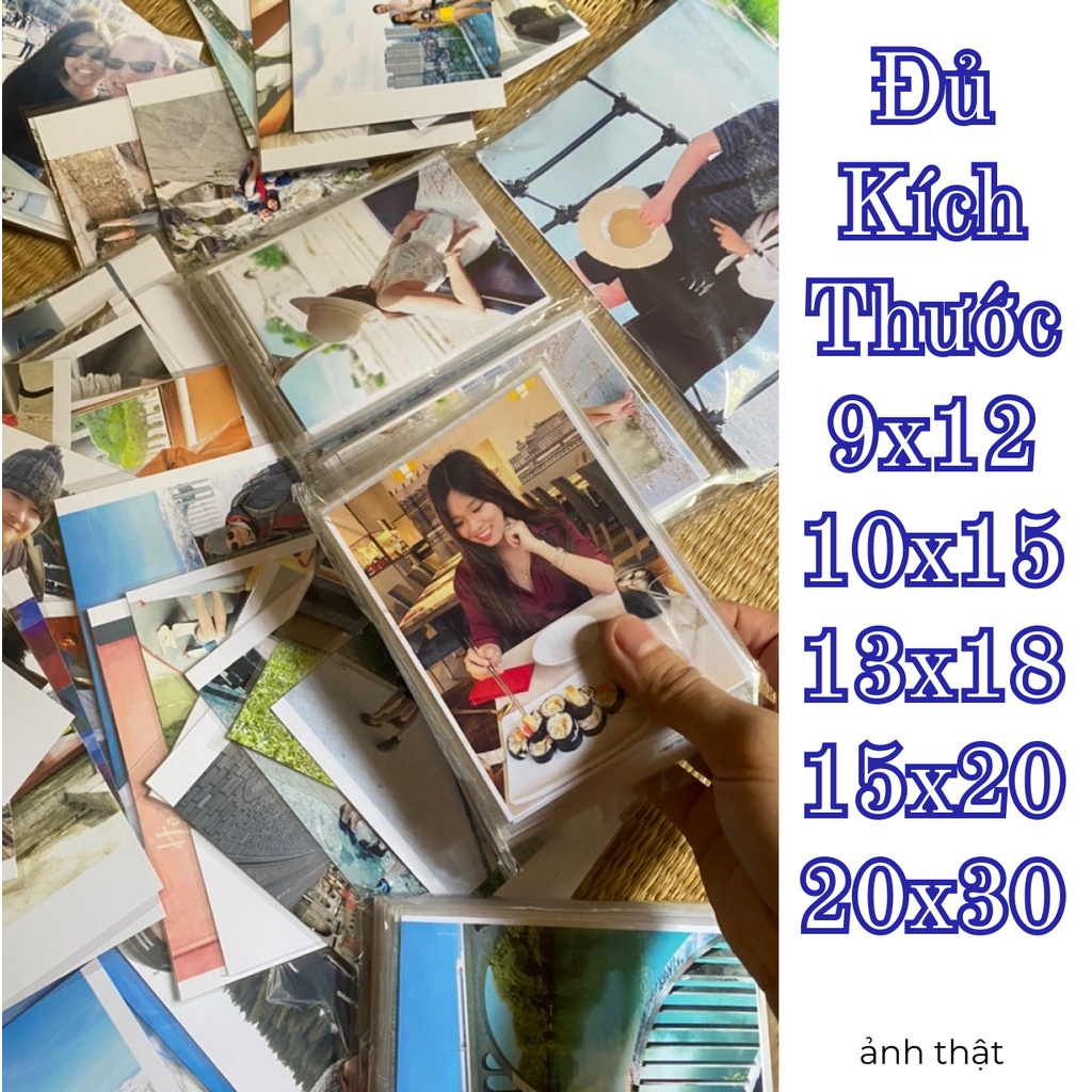 In ảnh 9x12 , 10x15 , 13x18 ,15x20 , 20x30 theo yêu cầu giá rẻ đẹp