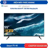 Điện Máy Phúc Khang x Casper | Smart TV Casper 4K UHD 55" 55UG6100 - Điều Khiển Bằng Giọng Nói