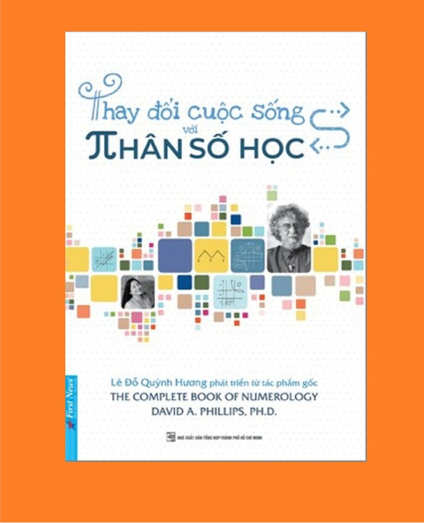 nguyetlinhbook - Sách xịn - Thay Đổi Cuộc Sống Với Nhân Số Học -Tác giả: David A. Phillips - Dịch giả: Lê Đỗ Quỳnh Hương - NXB Tồng hợp TPHCM-.