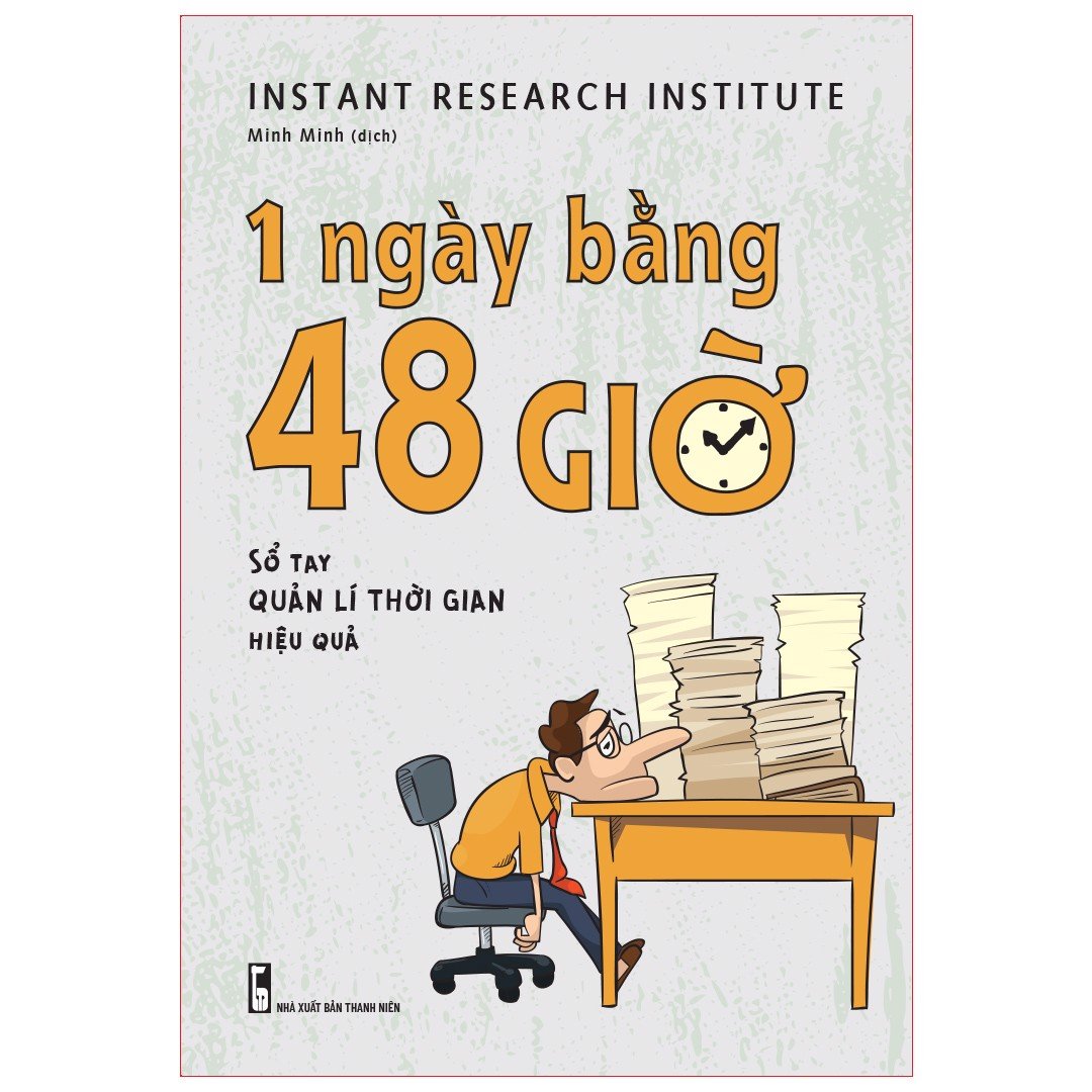 Sách: 1 ngày bằng 48 giờ - sổ tay quản lí thời gian hiệu quả