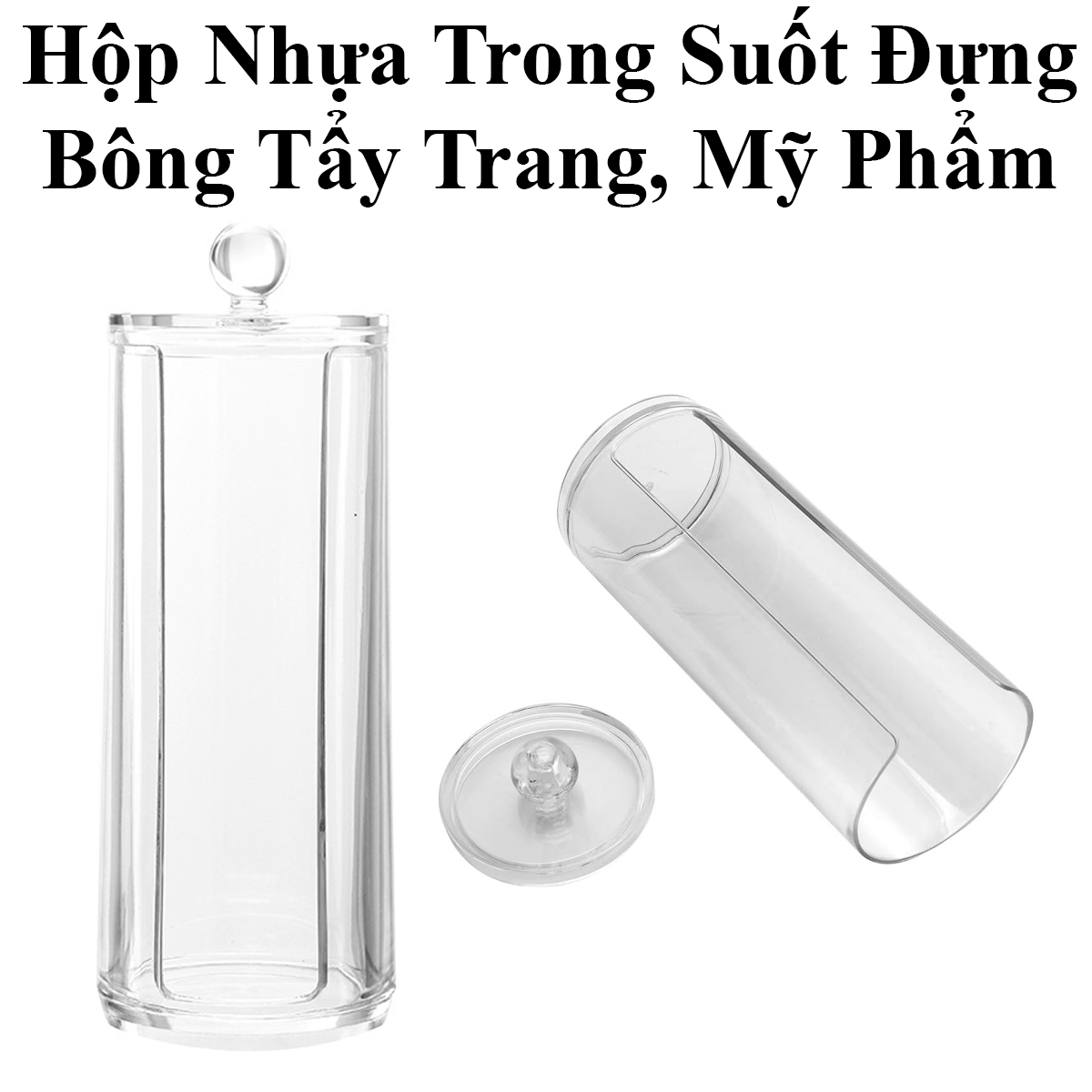 Hộp Nhựa Trong Suốt Đựng Bông Tẩy Trang, Mỹ Phẩm