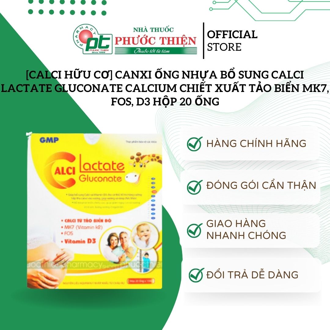 Canxi ống nhựa bổ sung calci lactate gluconate calcium chiết xuất tảo biển mk7, fos, d3 hộp 20 ống