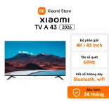 Xiaomi TV thông minh A 43" 2026 | 4K UHD | Bluetooth, wifi - BH 24 tháng chính hãng