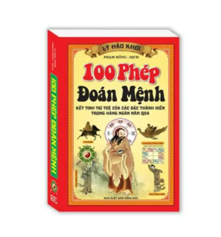 100 phép đoán mệnh kết tinh trí tuệ của các bậc thánh hiền trong hàng ngàn năm qua