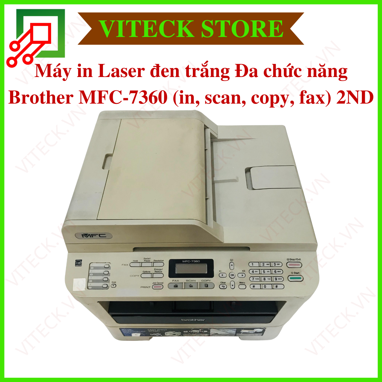 Máy in Laser đen trắng đa chức năng Brother MFC-7360 (in, scan, copy, fax) 2ND