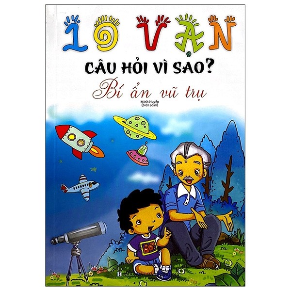 Sách - 10 vạn câu hỏi vì sao - bí ẩn vũ trụ